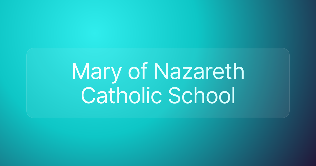 Mary of Nazareth Catholic School