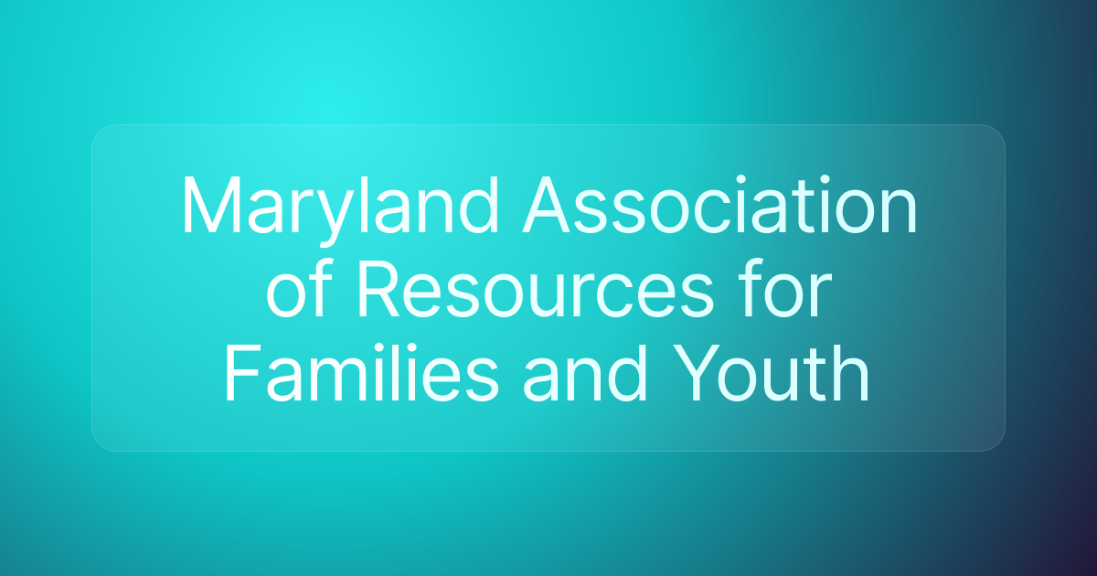 Maryland Association of Resources for Families and Youth