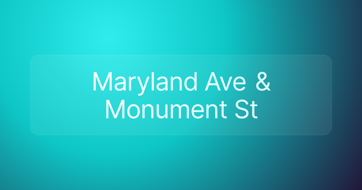 Maryland Ave & Monument St