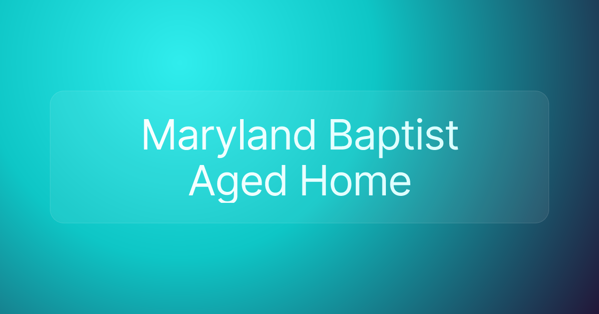 Maryland Baptist Aged Home