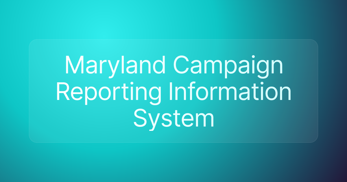 Maryland Campaign Reporting Information System