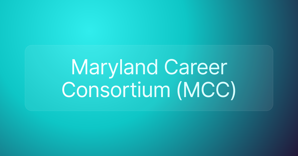 Maryland Career Consortium (MCC)