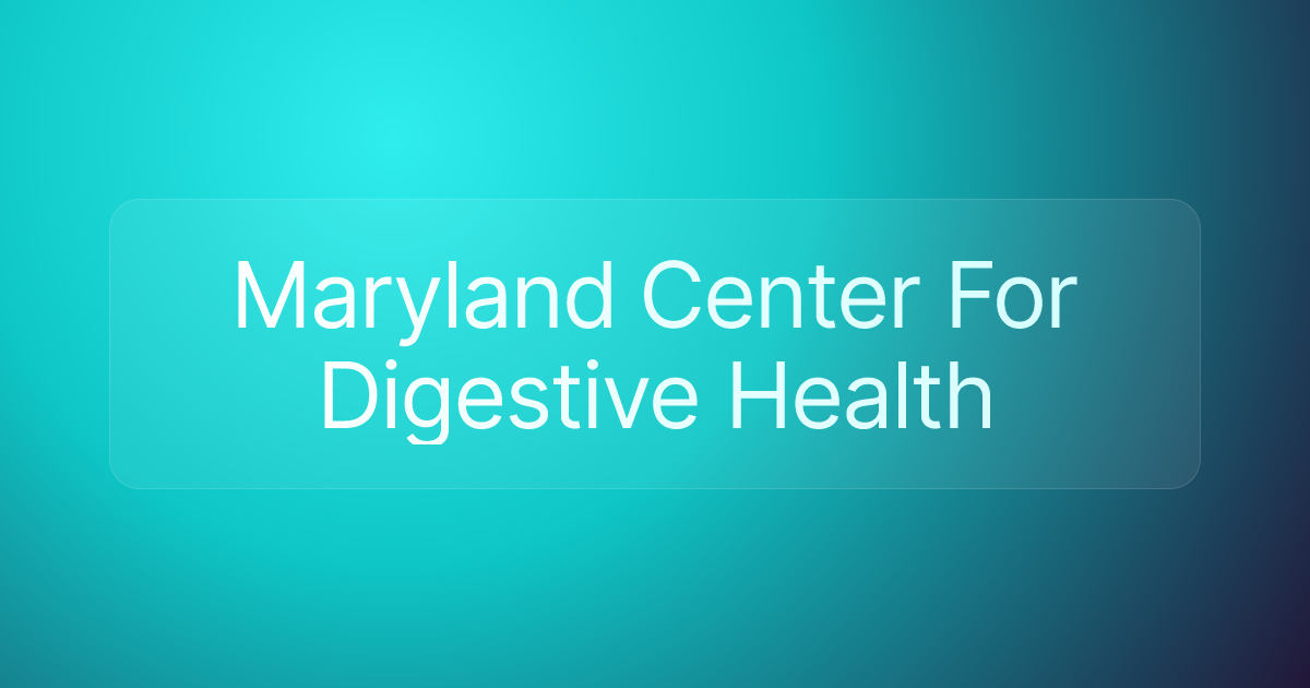 Maryland Center For Digestive Health