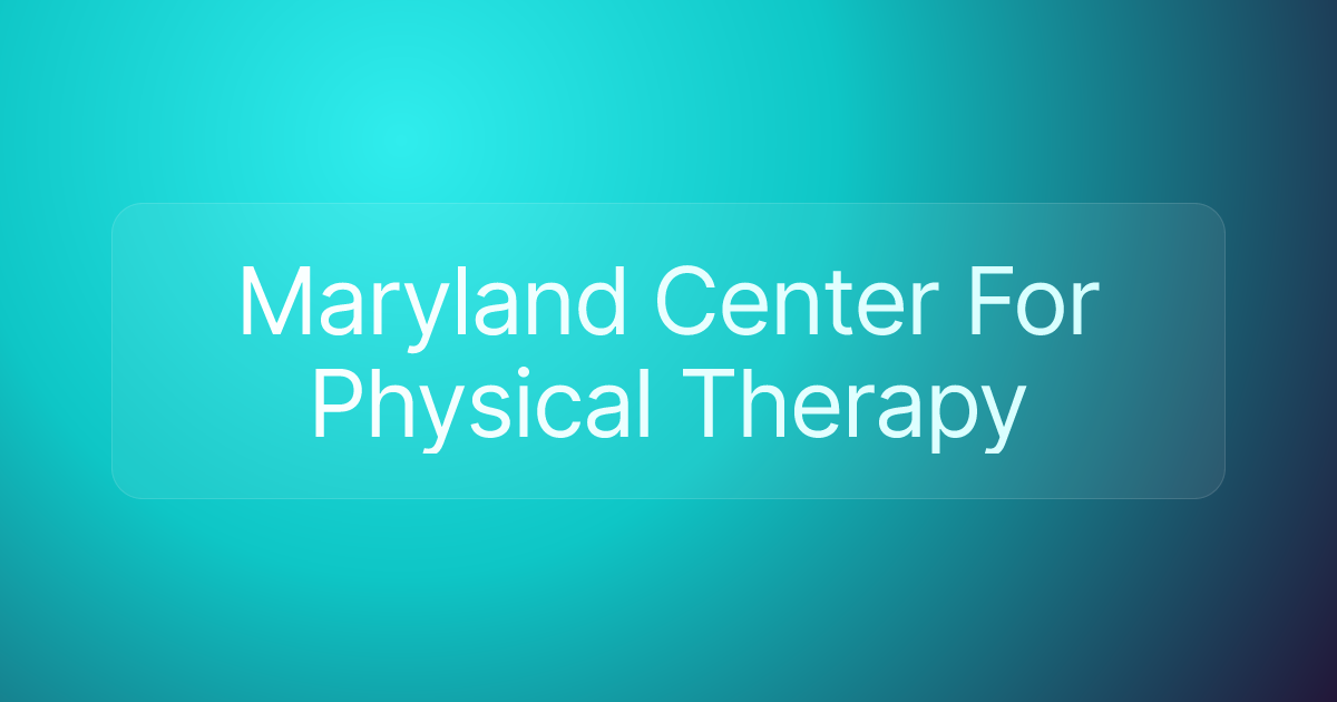 Maryland Center For Physical Therapy