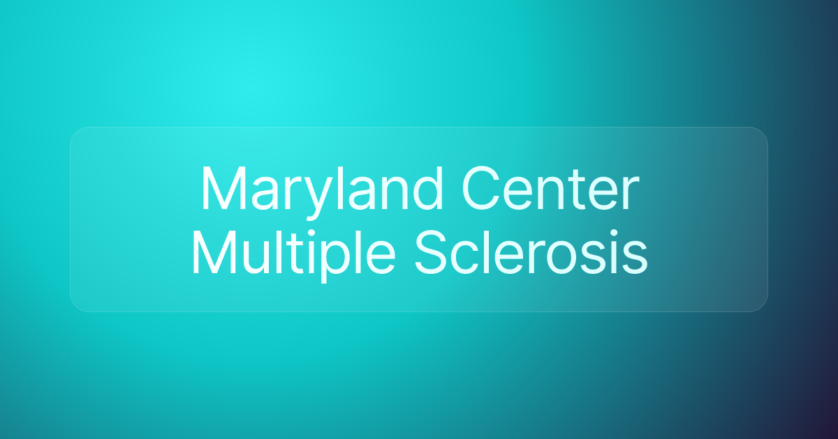 Maryland Center Multiple Sclerosis