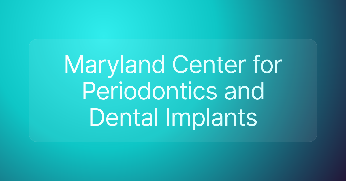 Maryland Center for Periodontics and Dental Implants
