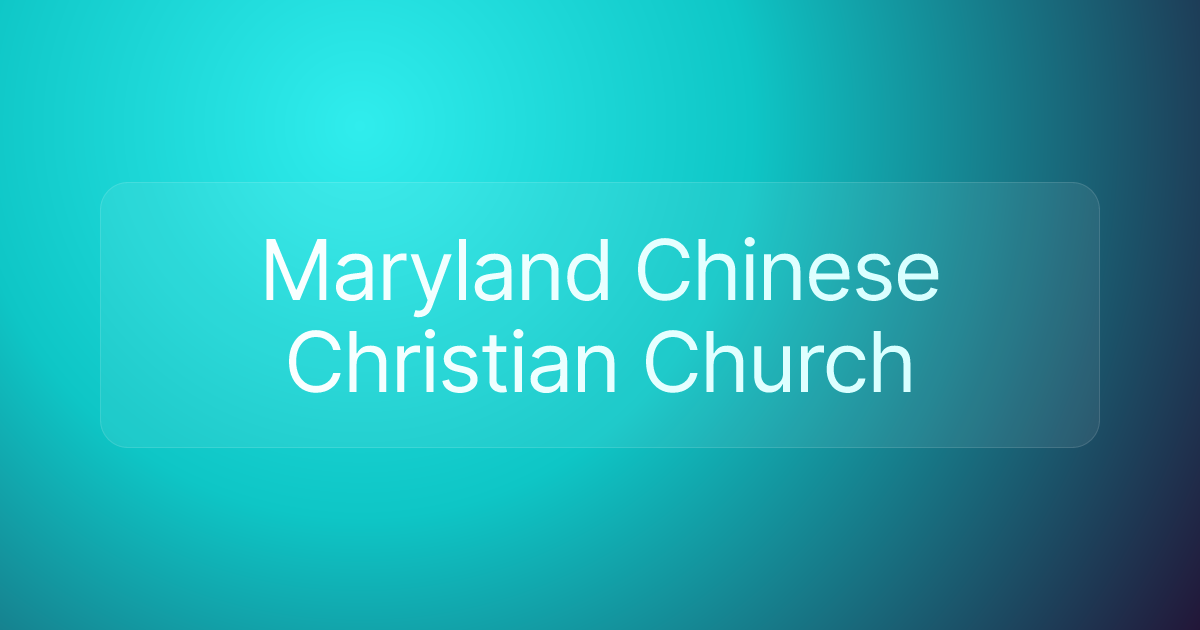 Maryland Chinese Christian Church