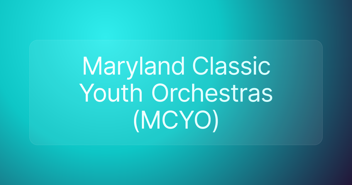Maryland Classic Youth Orchestras (MCYO)
