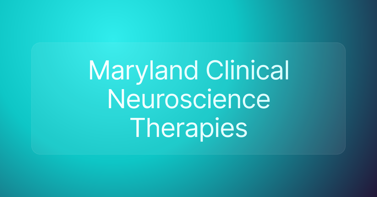 Maryland Clinical Neuroscience Therapies
