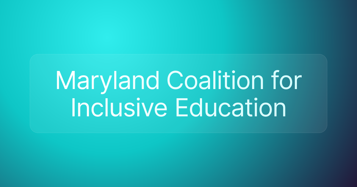 Maryland Coalition for Inclusive Education
