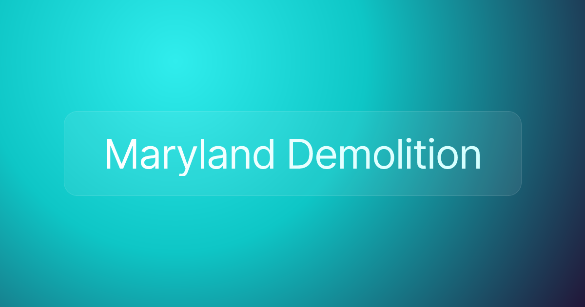 Maryland Demolition