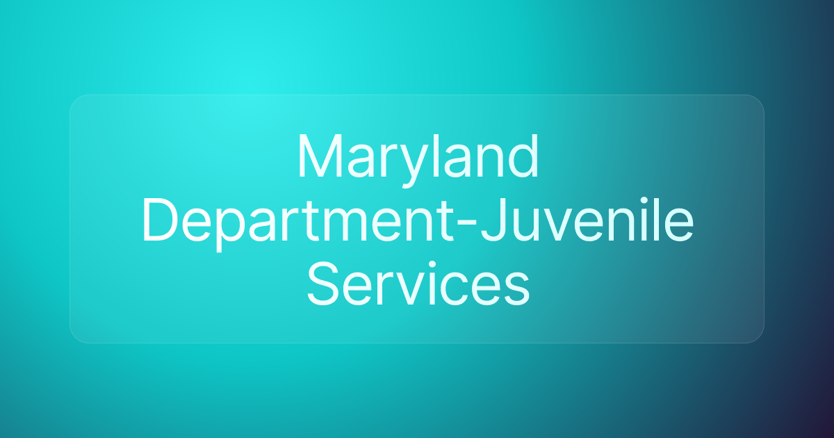 Maryland Department-Juvenile Services