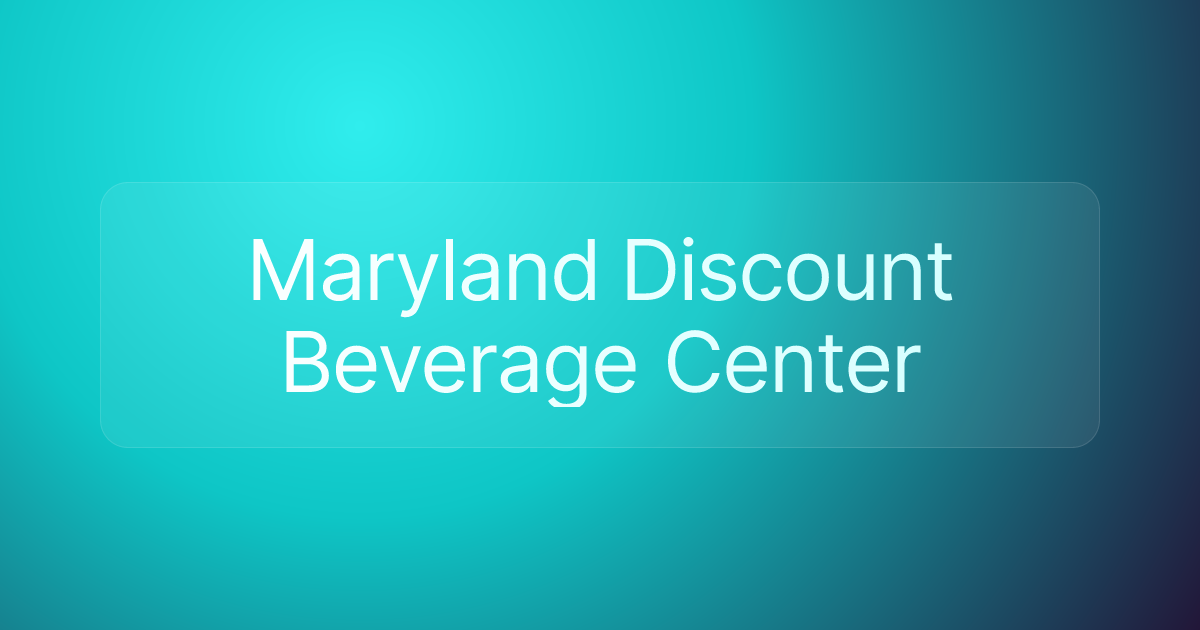 Maryland Discount Beverage Center