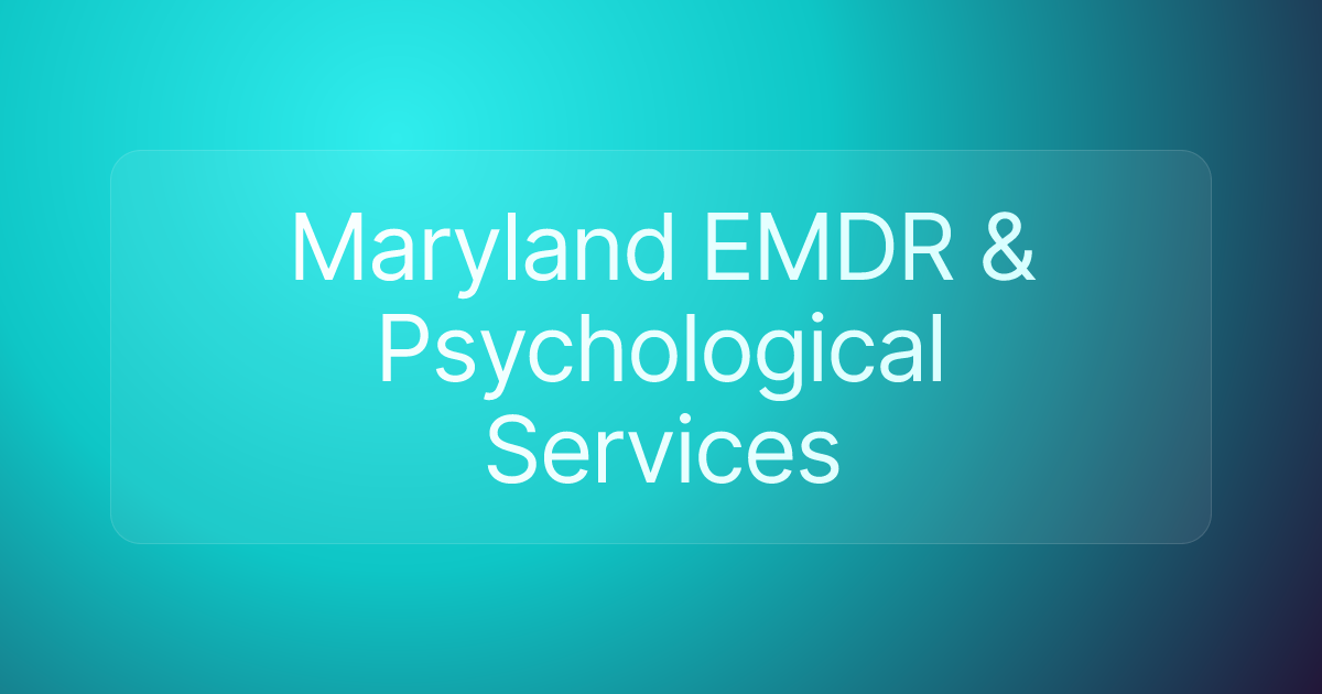 Maryland EMDR & Psychological Services