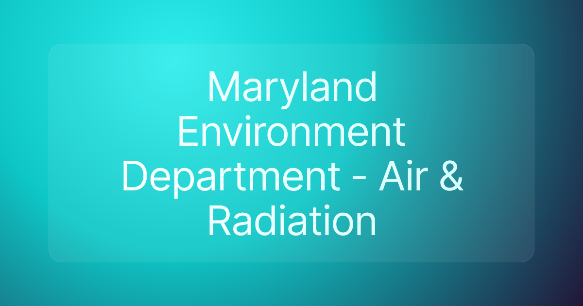 Maryland Environment Department - Air & Radiation