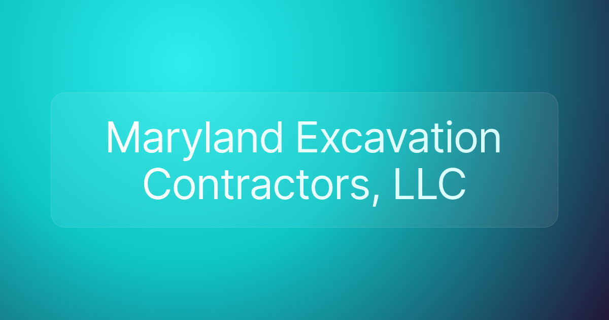 Maryland Excavation Contractors, LLC