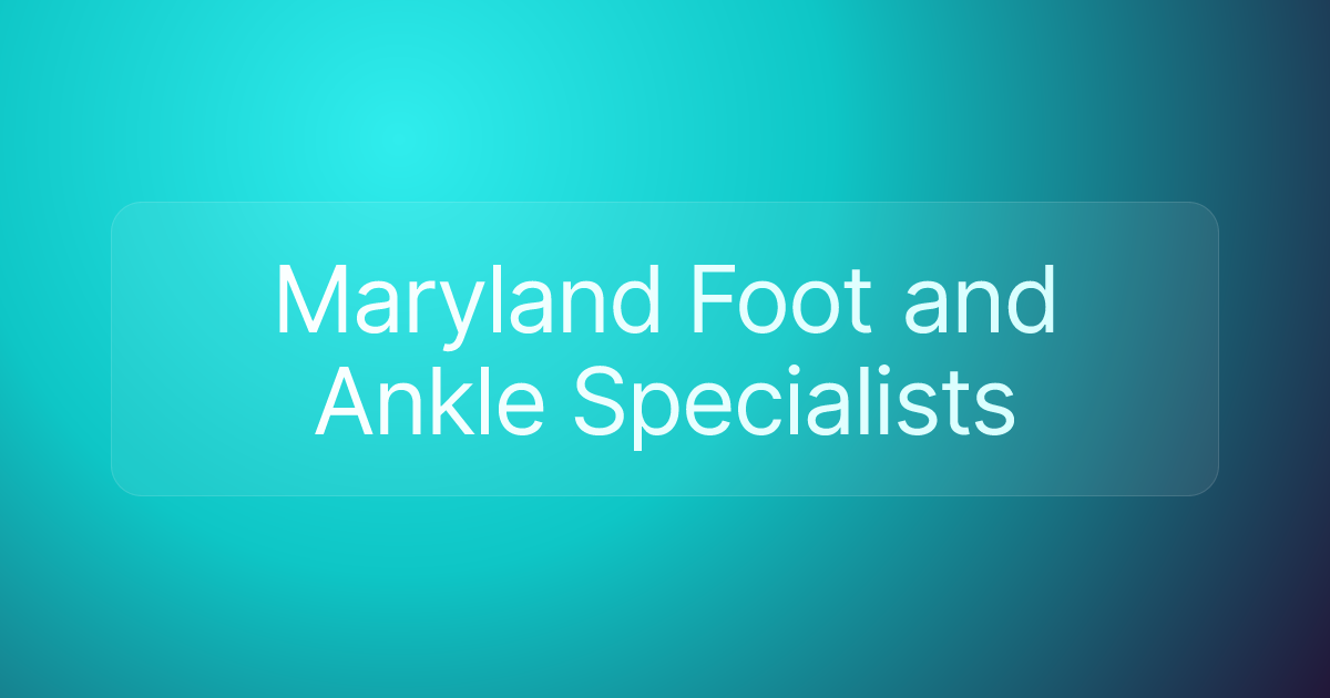 Maryland Foot and Ankle Specialists