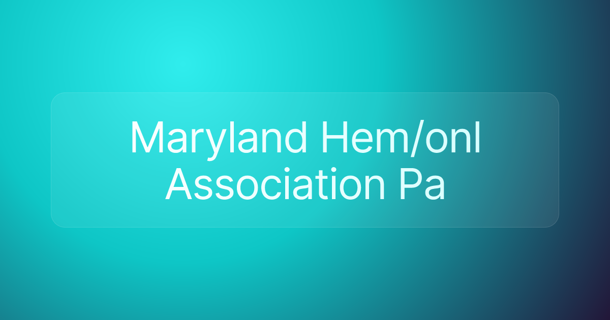 Maryland Hem/onl Association Pa