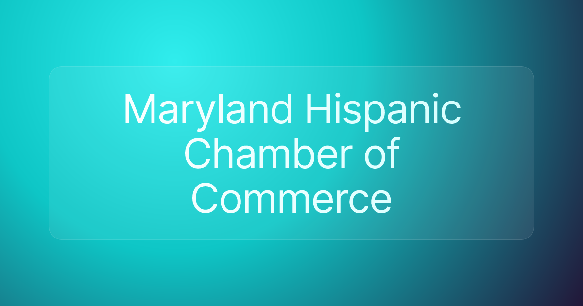 Maryland Hispanic Chamber of Commerce