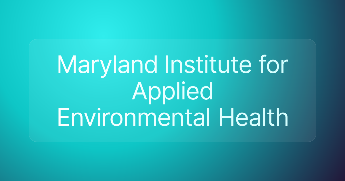 Maryland Institute for Applied Environmental Health