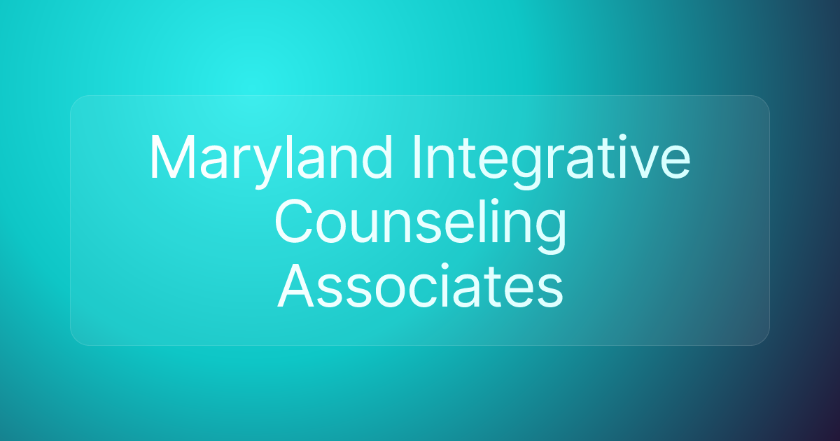 Maryland Integrative Counseling Associates
