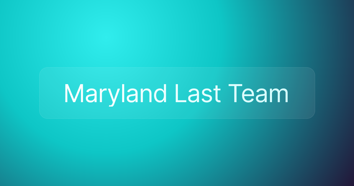Maryland Last Team