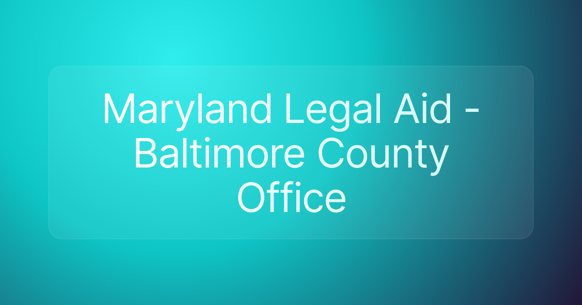 Maryland Legal Aid - Baltimore County Office