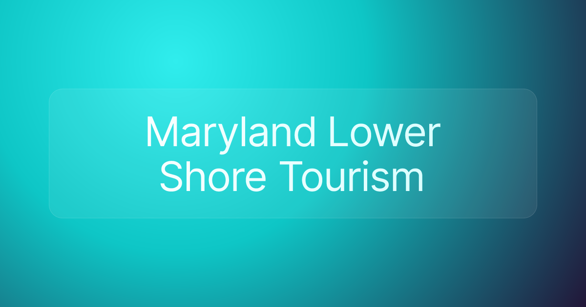 Maryland Lower Shore Tourism