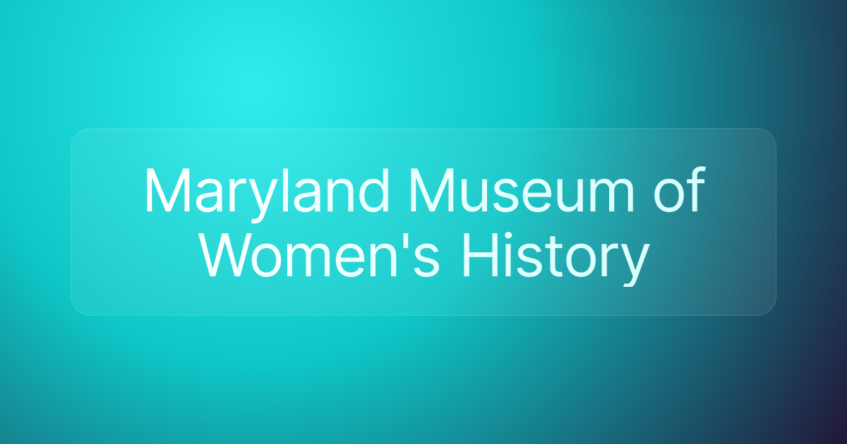 Maryland Museum of Women's History