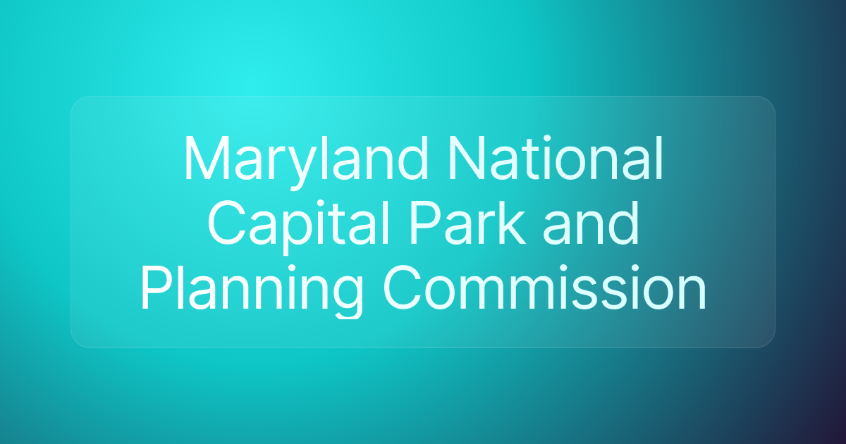 Maryland National Capital Park and Planning Commission