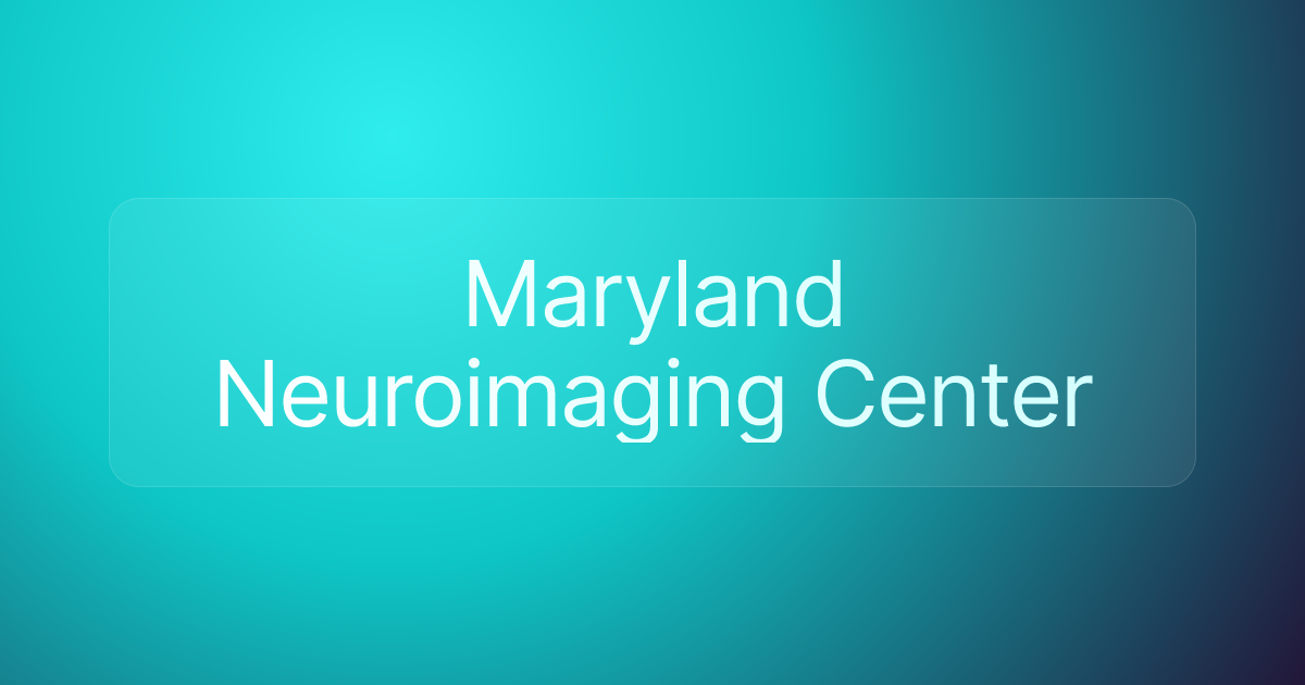 Maryland Neuroimaging Center