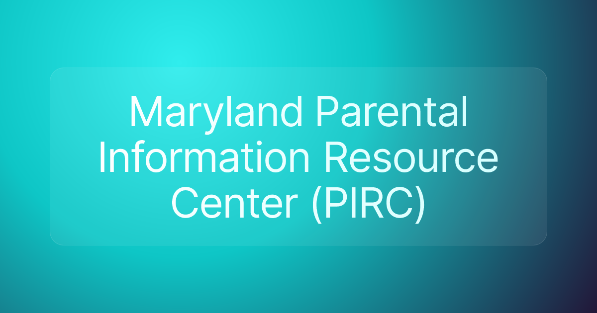 Maryland Parental Information Resource Center (PIRC)