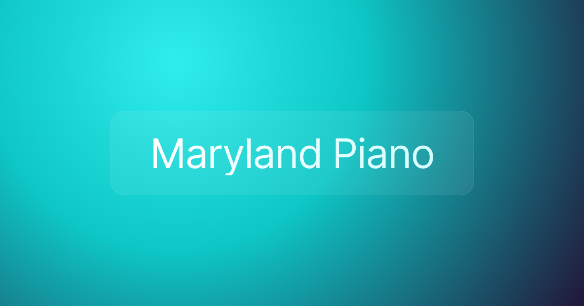 Maryland Piano
