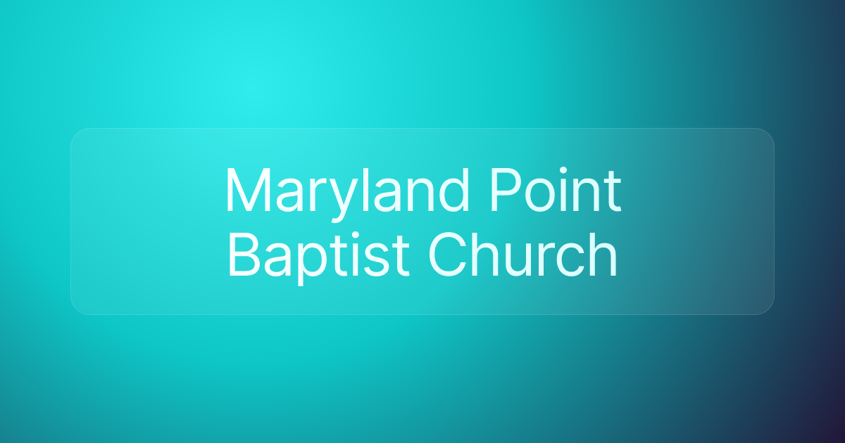 Maryland Point Baptist Church