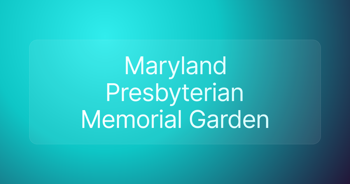 Maryland Presbyterian Memorial Garden