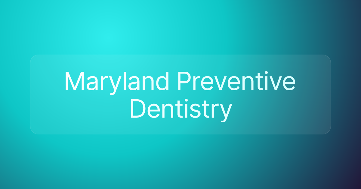 Maryland Preventive Dentistry