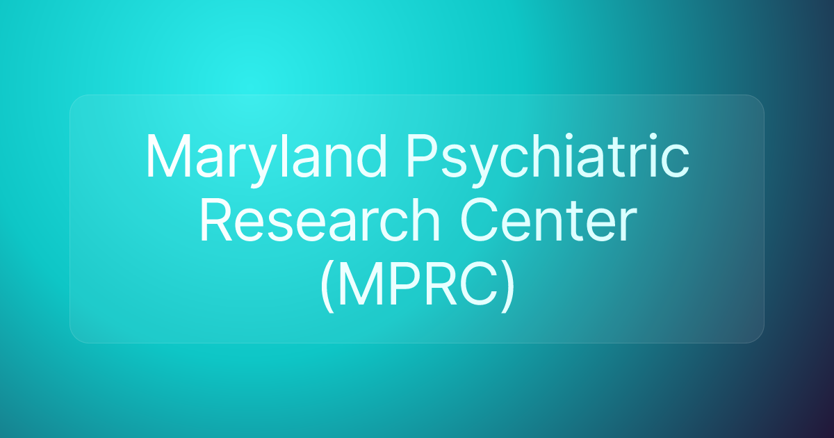 Maryland Psychiatric Research Center (MPRC)