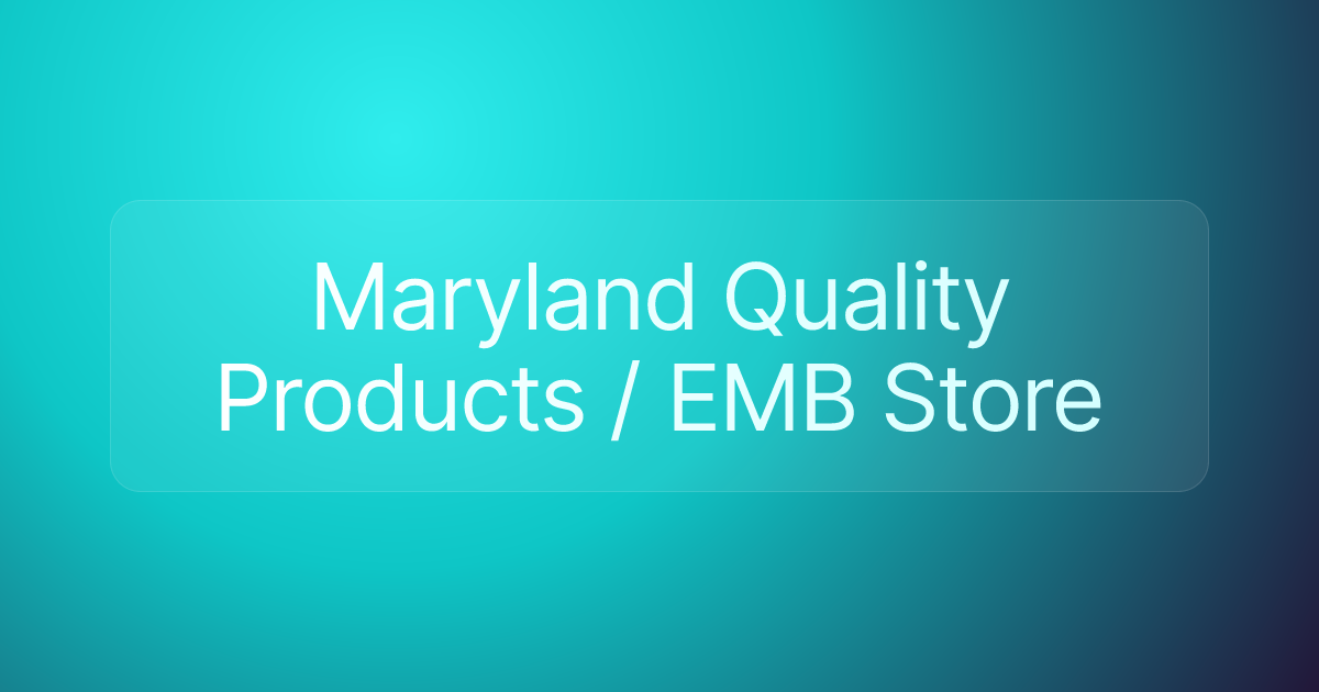 Maryland Quality Products / EMB Store