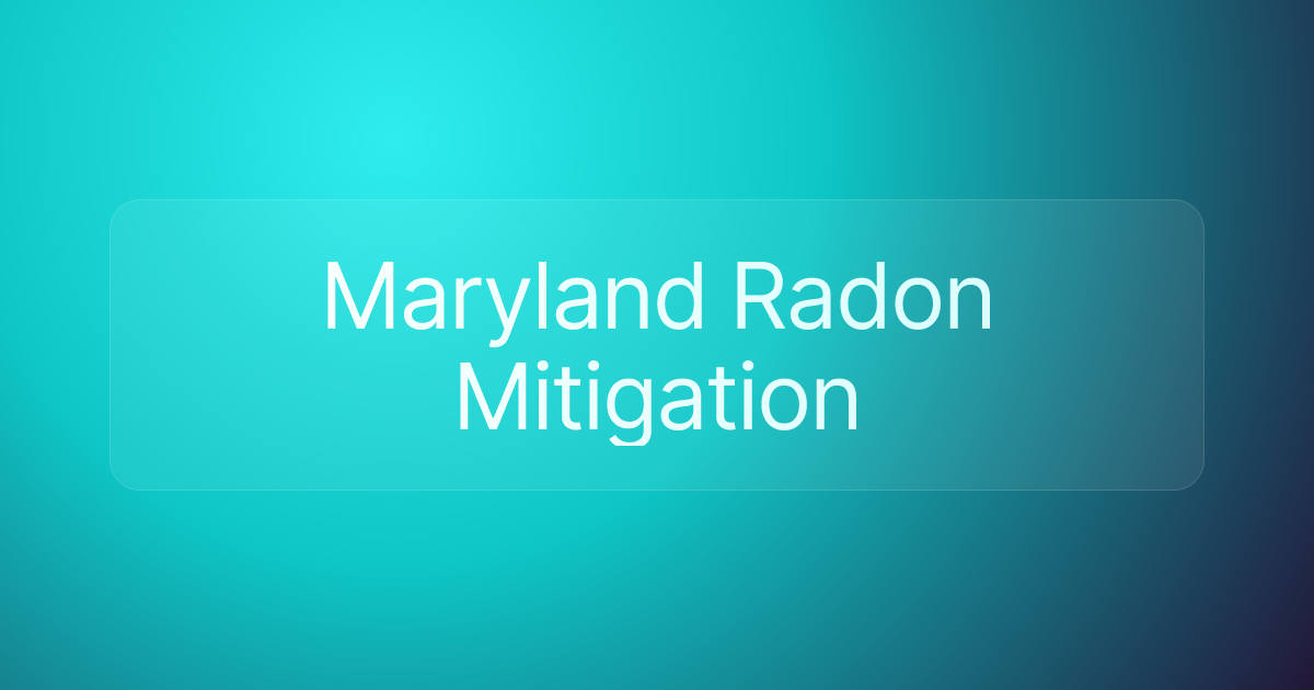 Maryland Radon Mitigation