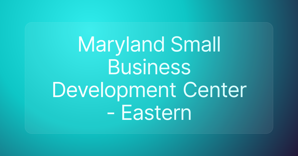 Maryland Small Business Development Center - Eastern