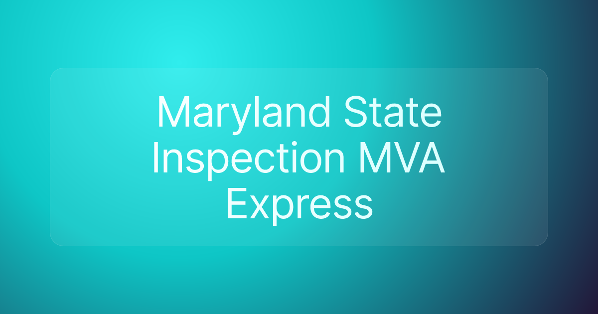 Maryland State Inspection MVA Express