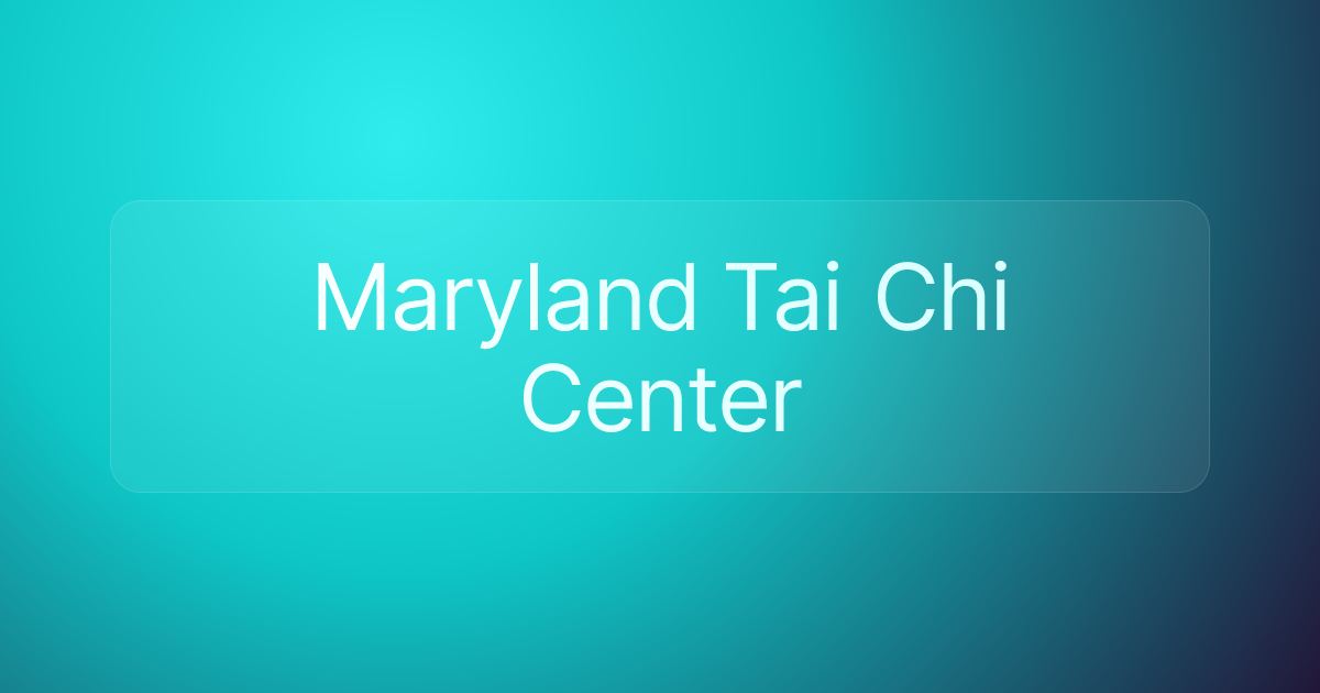 Maryland Tai Chi Center