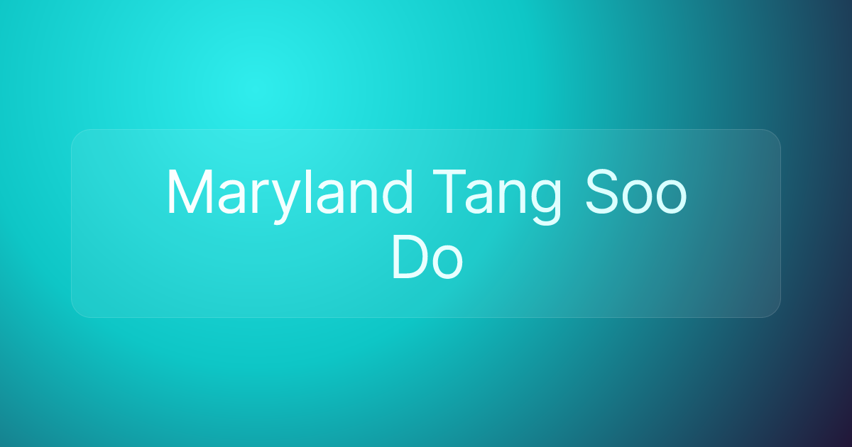 Maryland Tang Soo Do