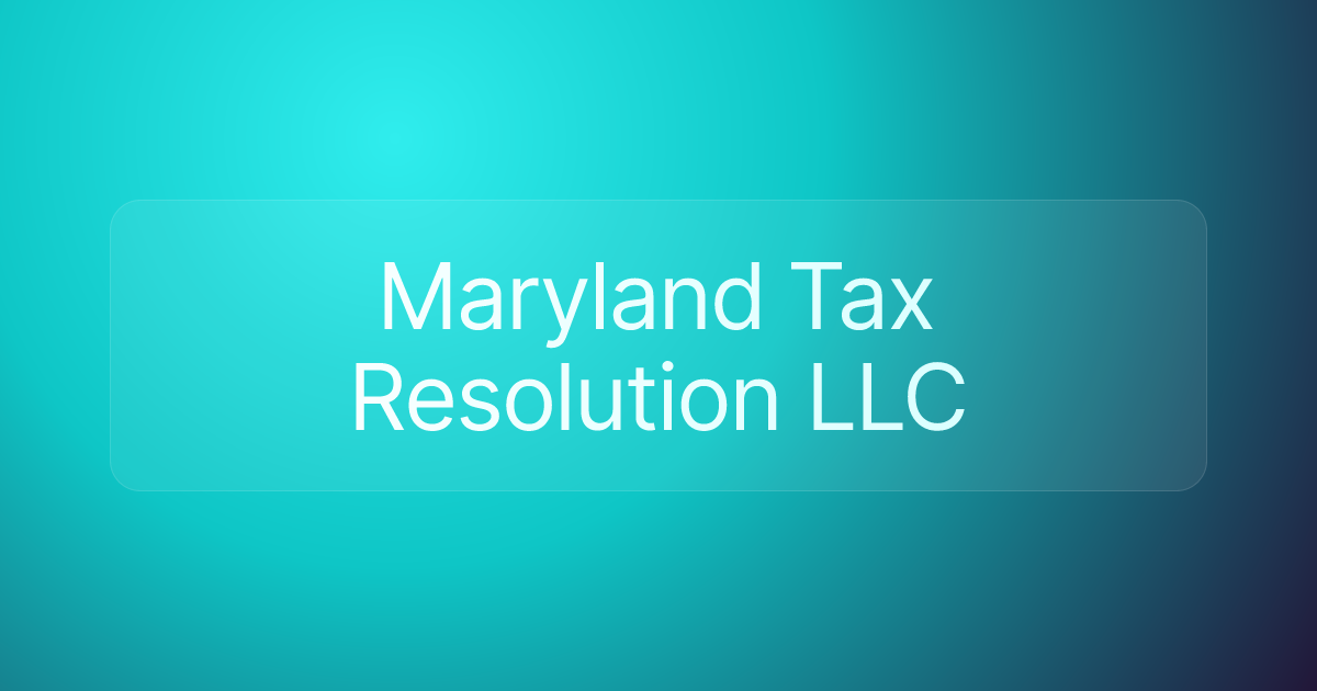 Maryland Tax Resolution LLC