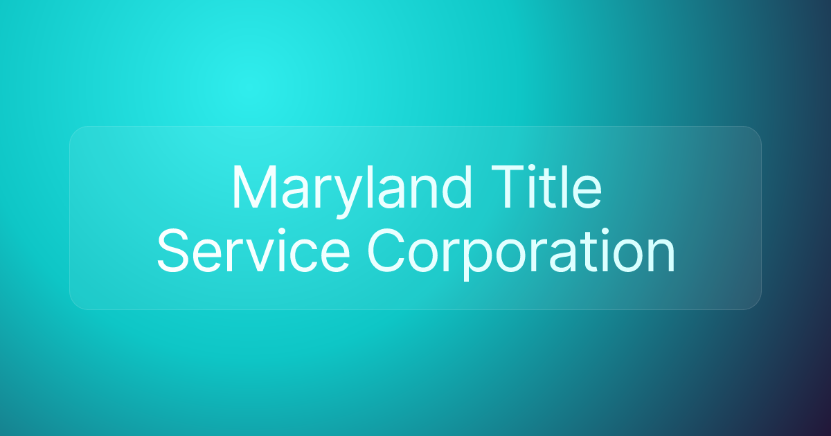 Maryland Title Service Corporation
