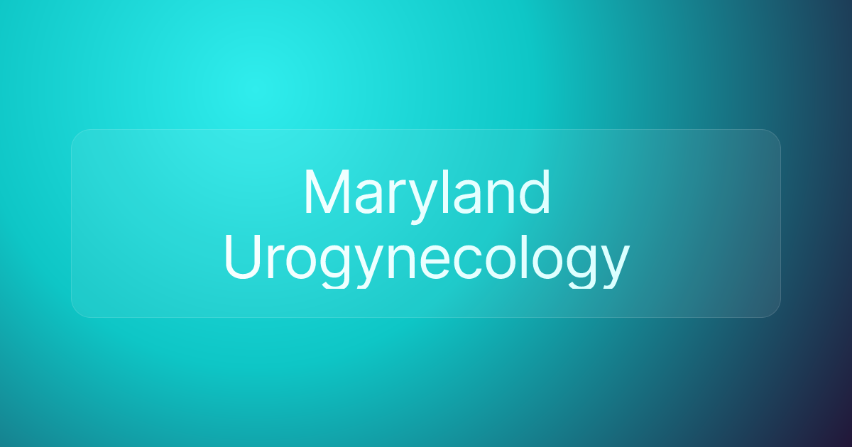 Maryland Urogynecology