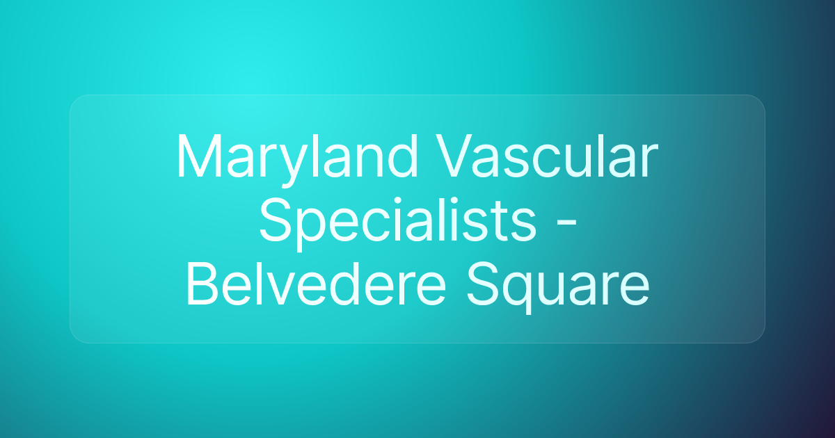Maryland Vascular Specialists - Belvedere Square