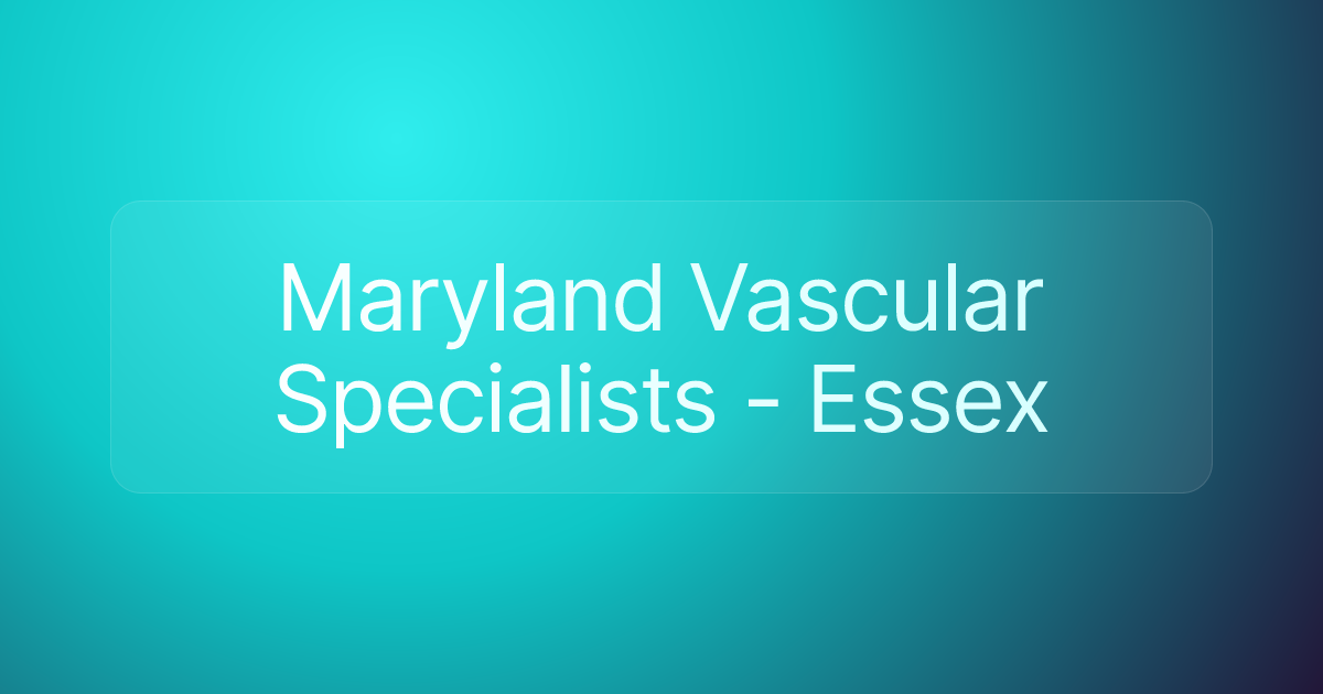 Maryland Vascular Specialists - Essex