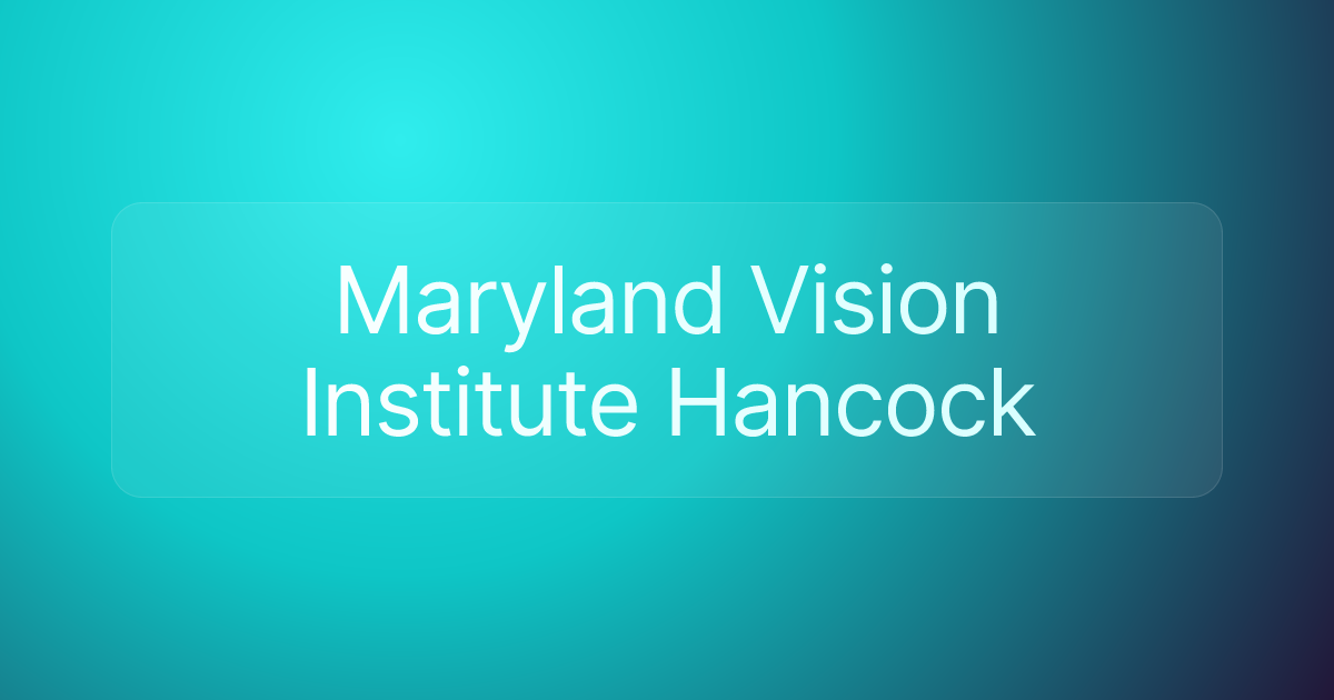 Maryland Vision Institute Hancock
