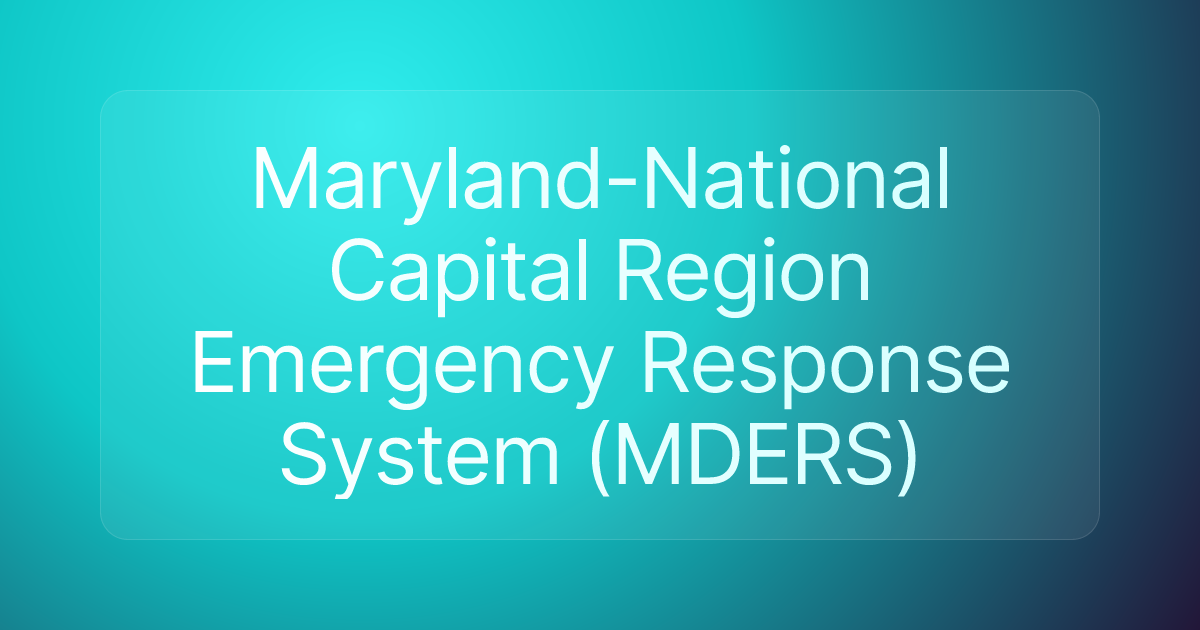 Maryland-National Capital Region Emergency Response System (MDERS)
